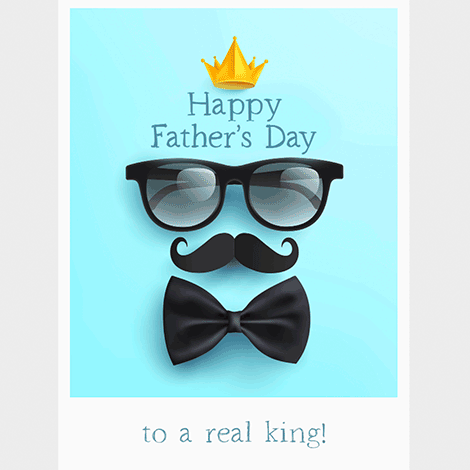 Happy Father's Day to a King eCard